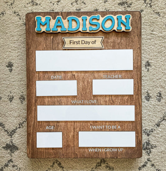 Custom First Day of School Sign | Reusable Wooden Dry Erase Board with Interchangeable Name & First/Last Day Headers
